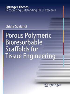 cover image of Porous Polymeric Bioresorbable Scaffolds for Tissue Engineering